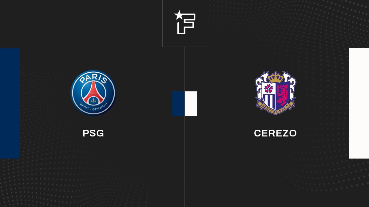 Follow the match Paris Saint-Germain-Cerezo Osaka live commentary Live Club Friendlies 12:10