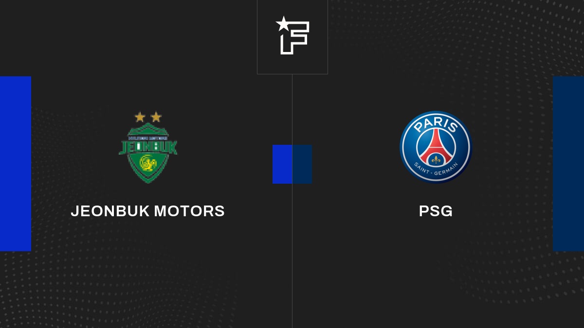 Follow the Jeonbuk Motors-Paris Saint-Germain match live commentary Live Club Friendlies 09:50