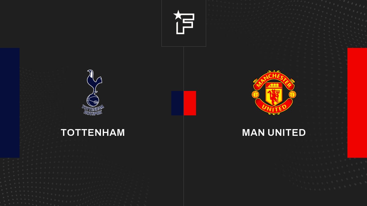 Follow the Tottenham-Manchester United match live commentary Live Premier League 18:20