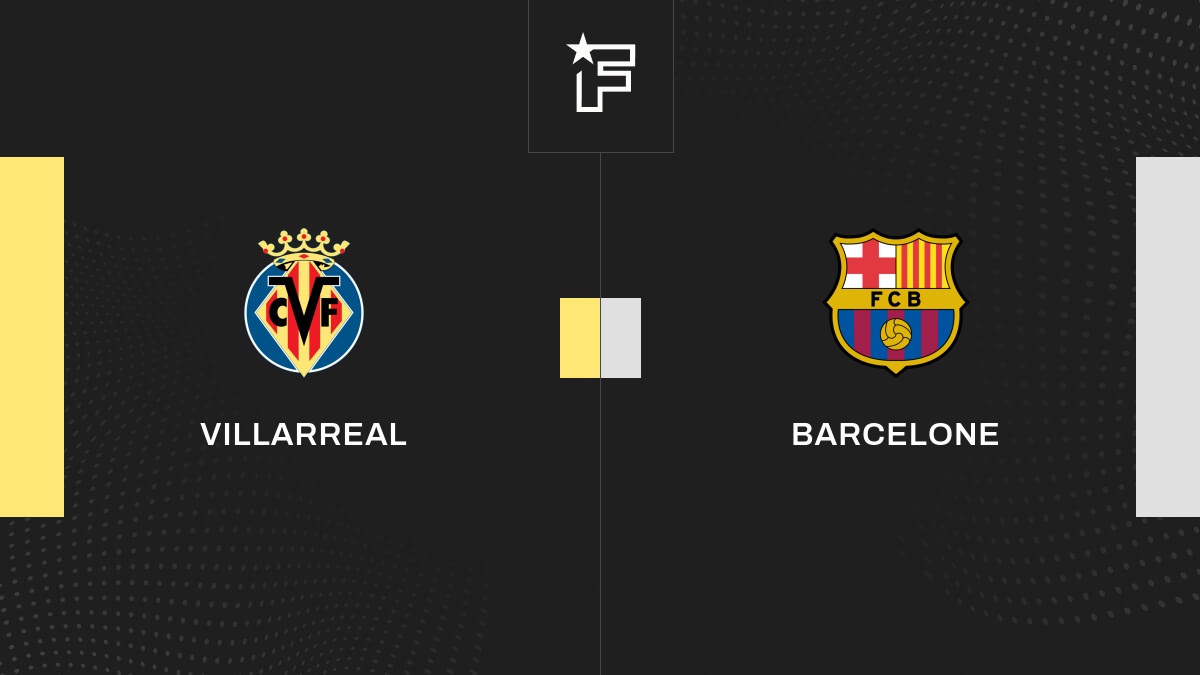 Follow the match Villarreal-FC Barcelona live commentary Live Liga 17:20