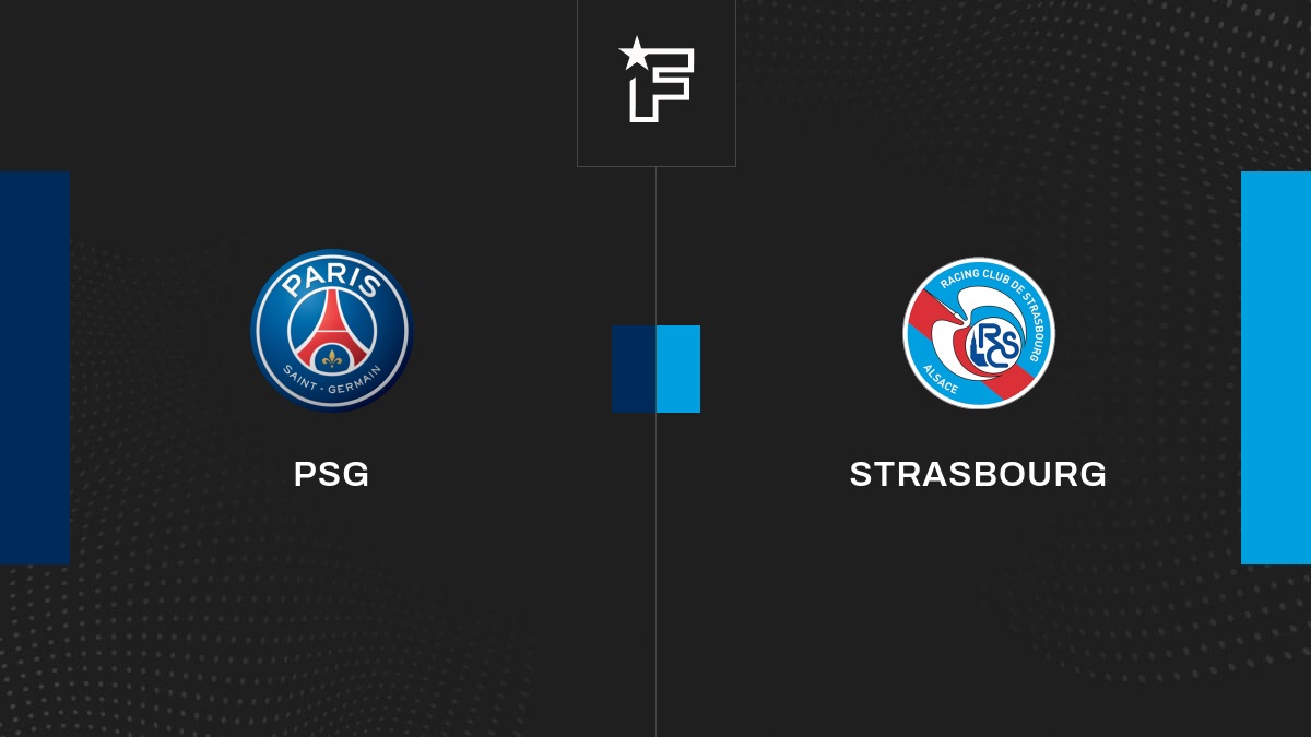 Follow the Paris Saint-Germain-Strasbourg match live with commentary Live Ligue 1 4:50 p.m.