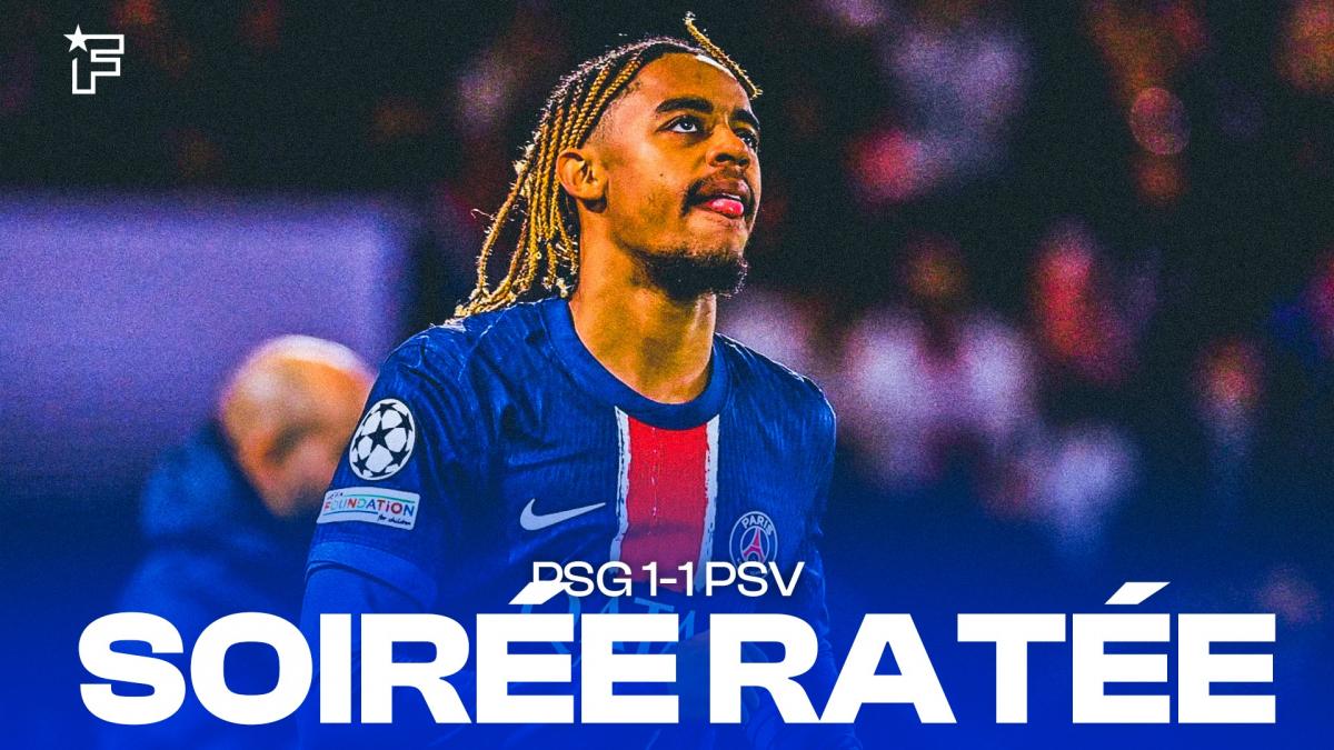 The debrief of PSG-PSV (1-1): another failed evening for Paris!