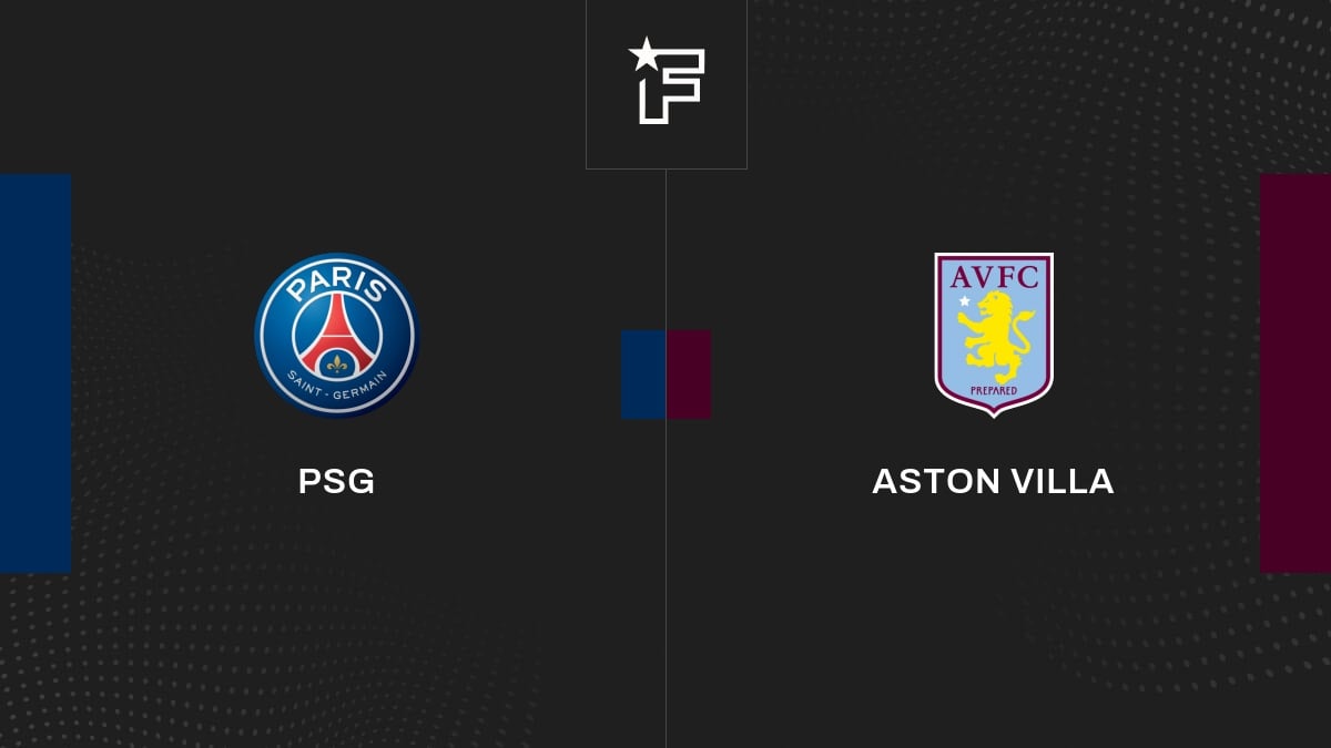 Follow the meeting Paris Saint-Germain-Aston Villa live commented Live 20:07-Champions League