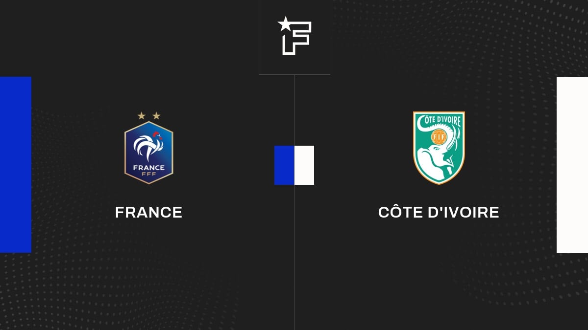Follow the France-Côte d'Ivoire match live with commentary Live 9:00 p.m. - Friendly Matches