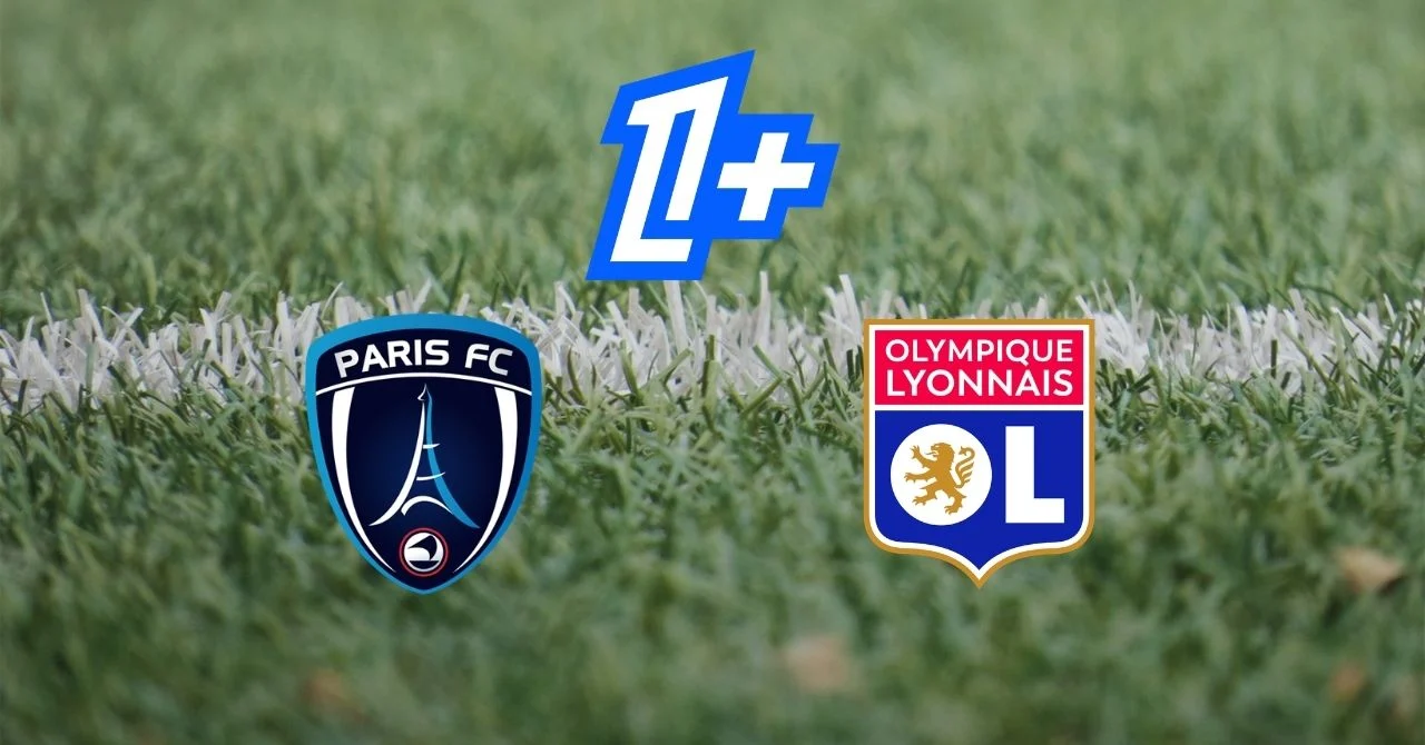 Ligue 1: Paris FC-OL, at what time and on which channel to watch the match?