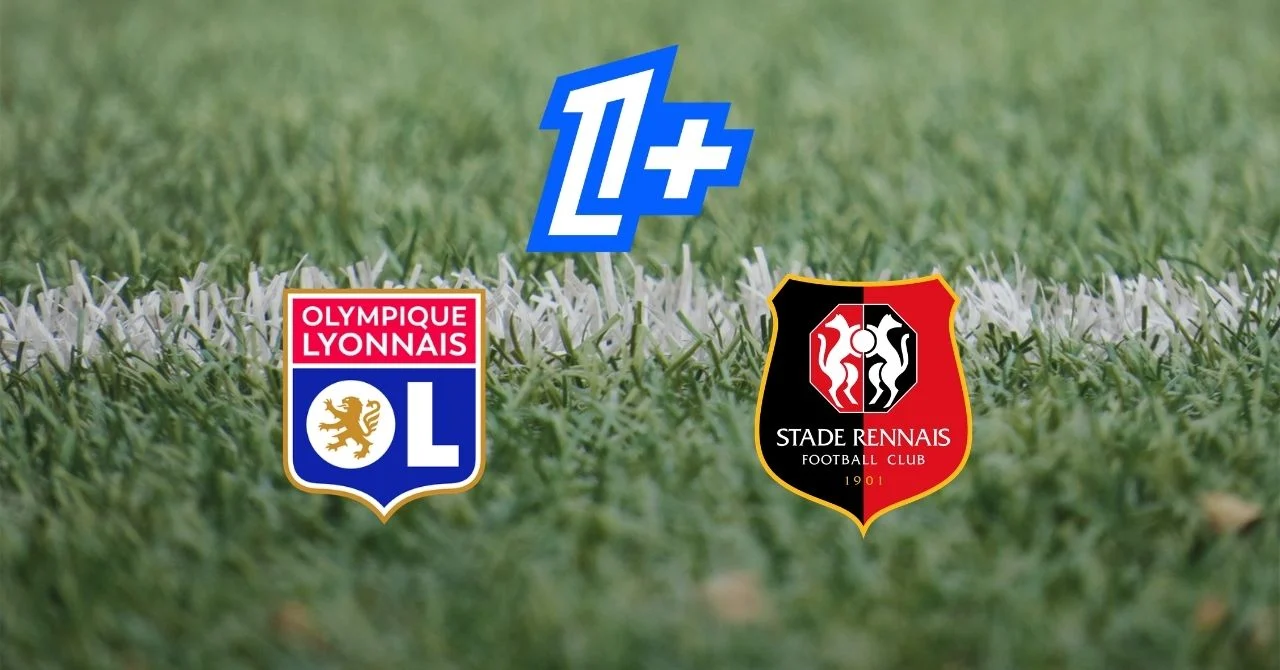 Ligue 1: OL-Rennes, at what time and on which channel to watch the match?