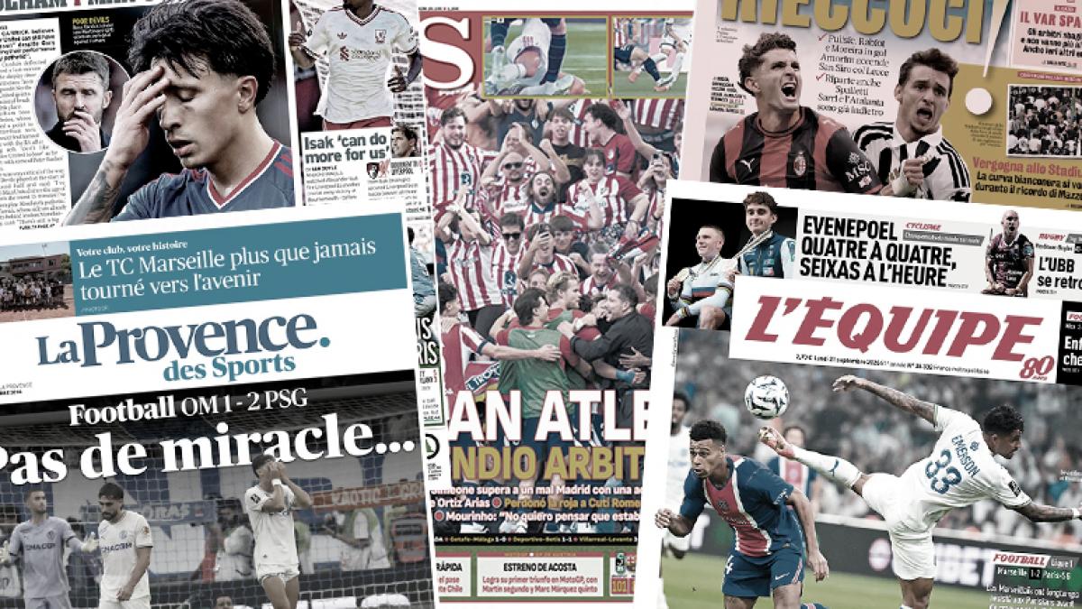 The Marseille press dejected after the Classic, the clash between Mourinho and Simeone panics Spain